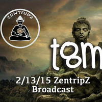 2-13-2015--ZentripZ Radio--TomTom's Broadcast by TomTom