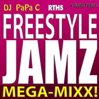 Freestyle Jamz Vol. 012 (DJ Papa C Mega-Mixx 2015) by DJ Papa C
