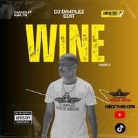 Cazaza Ft Ashlyn - Wine Part 2 (DJ Dimplez Edit) by Damian May
