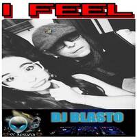 I Feel by DjBlasto