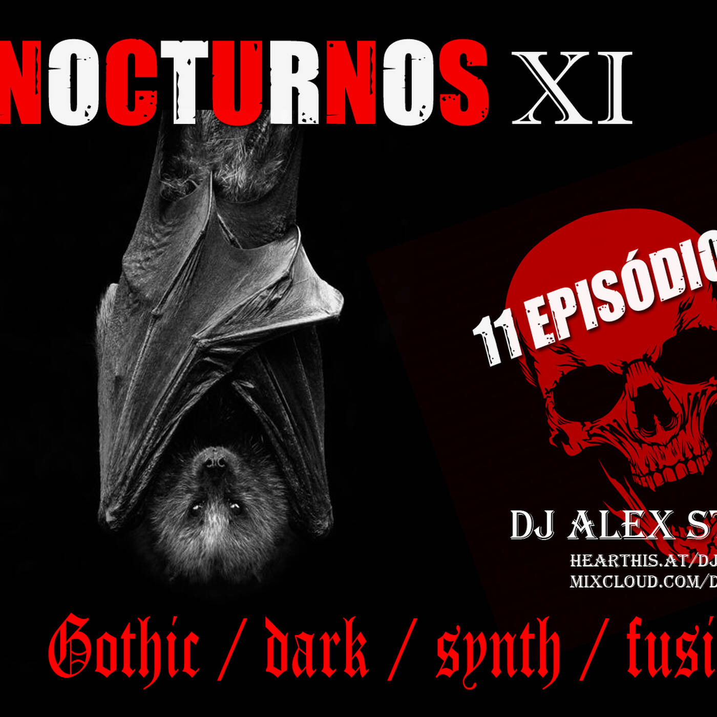 Dj Alex Strunz @ NOCTURNOS XI (11 Episodio) - GOTHIC-DARK-SYNTH-FUSIONS - 06-09-2020 episode artwork