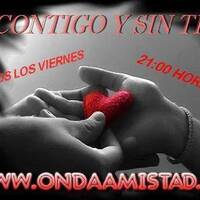 ONDAAMISTAD: 419-"CONTIGO Y SIN TI"-419 by ONDAAMISTAD