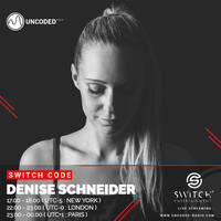SWITCH CODE #EP344 - Denise Schneider by Switch Code by Switch Entertainment