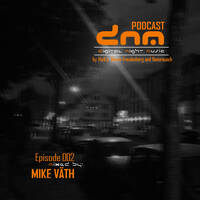 Digital Night Music Podcast 002 Mike Väth by Toxic Family