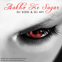 DJ Sidd &amp; DJ Avi - Aankhon Ke Sagar - (Mashup) by DJ Sidd