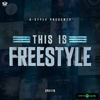 A-Style presents This Is Freestyle EP#119 @ RHR.FM 10.04.19 by A-Style - Harder Styles DJ
