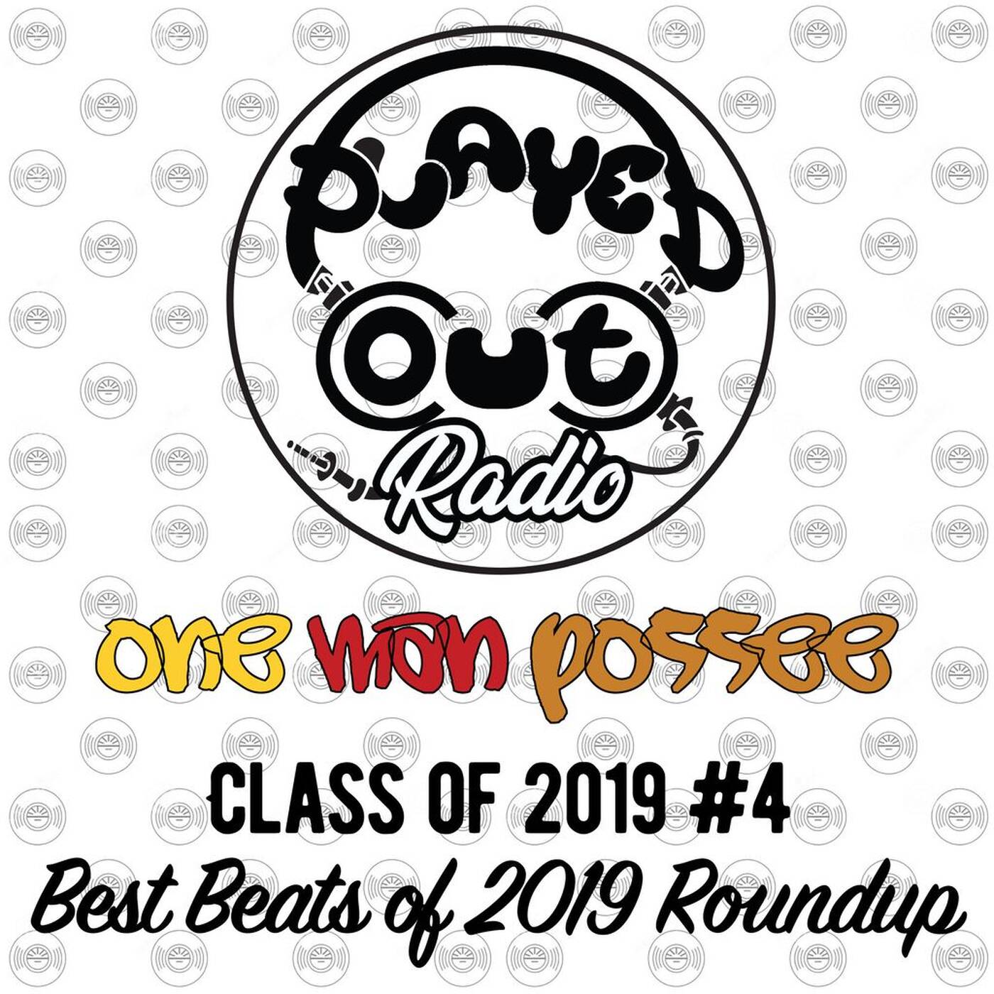 One Man Possee - Class of 2019 Episode #4 - Best Beats of 2019 episode artwork