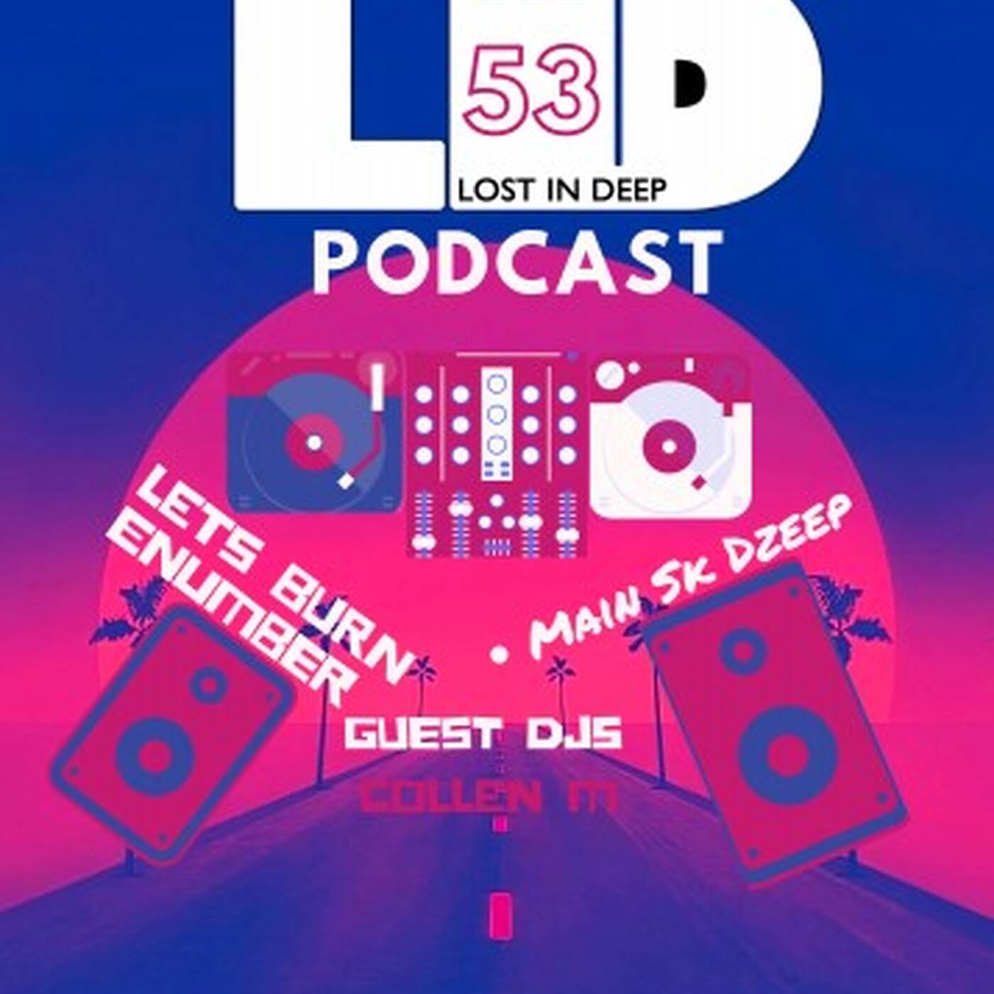 Lost In Deep  Podcasts