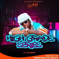 HIGH GRADE SERIES EP 10 CALM DOWN EDITION WITH DJ SALKY by DJ SALKY