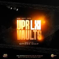 Soul Varti Pres. UPR Vaults Vol. 61 (SIDE B) [GUEST MIX BY Citizen Deep] by Soul Varti