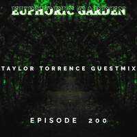 Euphoric Garden 200 (Taylor Torrence Guestmix) by W!SS