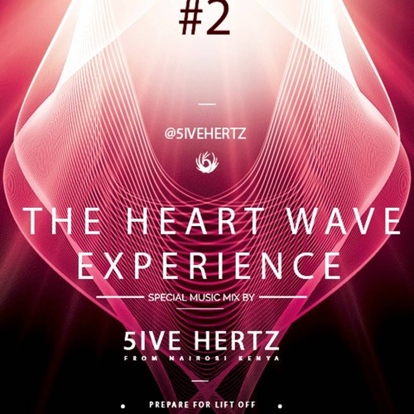 The Heart Wave Experience #2