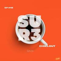 Shape Ur Chillout Experience #46 - S'mon by SUR3!