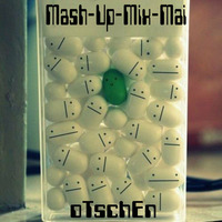 oTschEn - MASH-UP-MIX-MAI (2011) by oTschEn