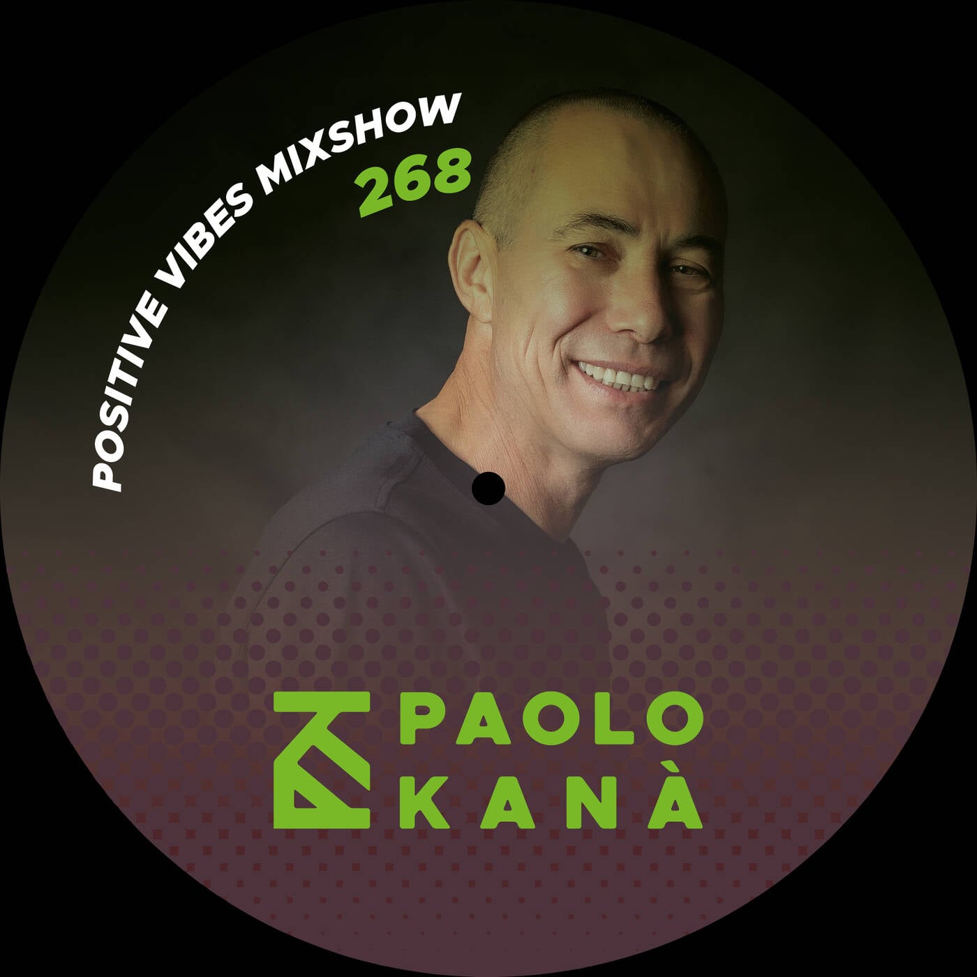 Positive Vibes Mixshow – Episode 268 | Paolo Kanà episode artwork