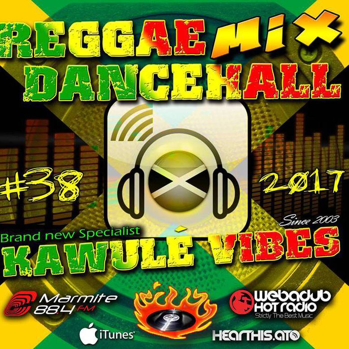 #38 2017 Reggae Dancehall Kawulé Vibes Radio Show