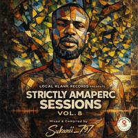 Strictly Amaperc Sessions Vol 08 (100% PDM) Mixed by Sukanii_797 by Sukanii_797
