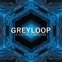 Greyloop - A Day In Paradise Vol. 3. by Greyloop