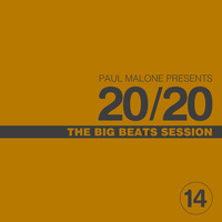 20/20 Big Beats Session by Paul Malone