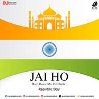 Jai Ho (Deep House) - DJ Harsh by All Indian DJs Drive