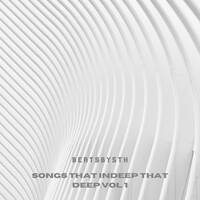 Songs That Are Indeed That Deep. Vol 1 by Beatsby5th