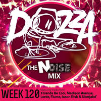 DJ Dozza The Noise Week 120 by Dozza