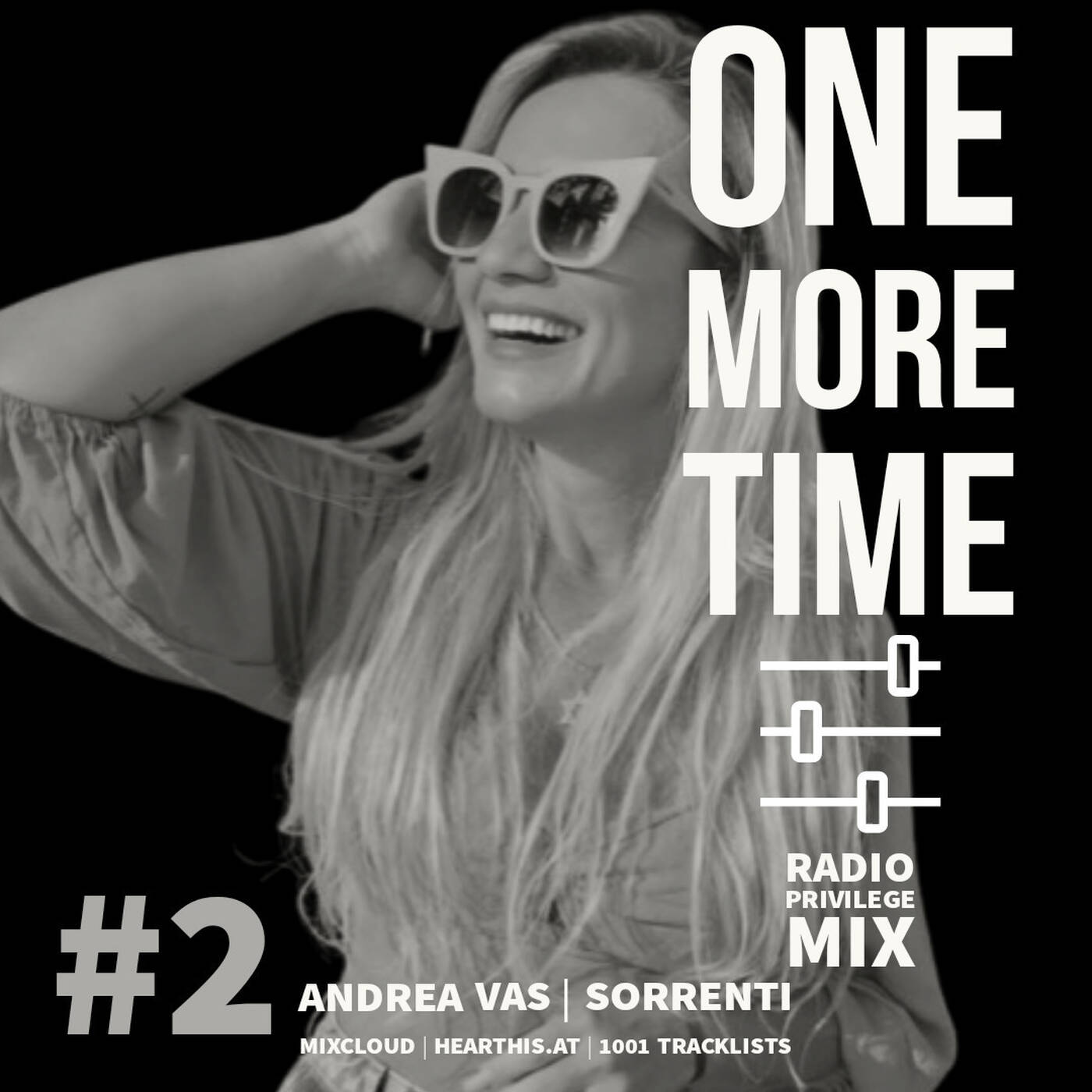 ONE MORE TIME Sessions #2 PRIVILEGE MIX Andrea Vas episode artwork