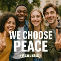 We Choose Peace (Acoustic) by Chento