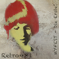 MYFEST - Die Erste! by Retro481