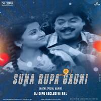 Suna Rupa Gauni(Rakhi_Special_Mix) Dj Dipu by D.j. Dipu