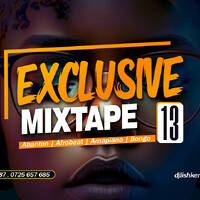 EXCLUSIVE 13. [DJ LISHKENYA 0725657685] [abanton,afrobeat,amapiano,bongo] by Dj Lishkenya