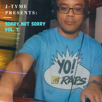 Sorry Not Sorry Vol. 7 by J-TYME