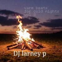 warm house for cold nights vol8 by Dj Larneyp