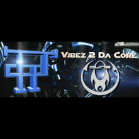 Vibez 2 Da Core 31 (DUNE Guest Mix) by JAJ (Vibez 2 Da Core)