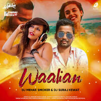Waalian (Remix) - DJ Mehak Smoker &amp; DJ Suraj Kewat by All Indian DJs Drive