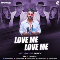 Love Me Love Me (Remix) - DJ Oppozit by All Indian DJs Drive