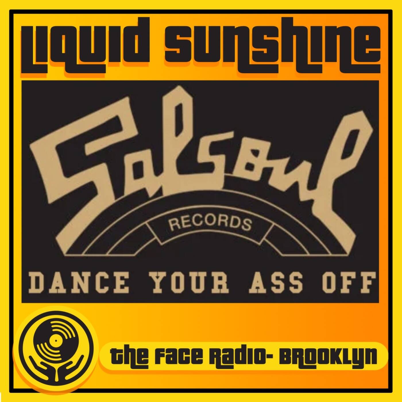Salsoul Records - Remixes & RE-Edits - Liquid Sunshine @ The Face Radio - Show #295