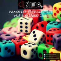 Roll The Disco Dice (DJ Zimmo Mix Nov 2015) by DJ Zimmo