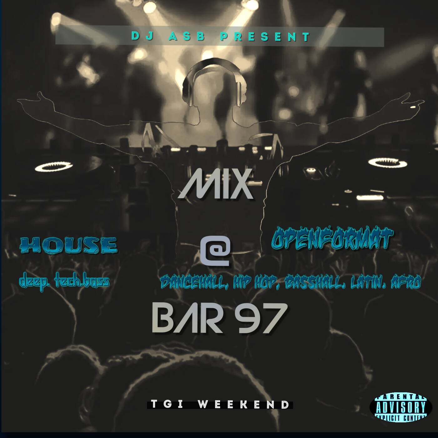 TGI Weekend @ Club Bar 97