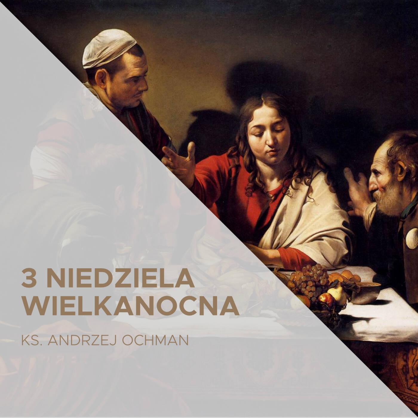 26.04.2020 - 3 Niedziela Wielkanocna (A) - ks. Andrzej Ochman episode artwork