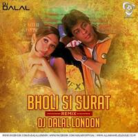 Bholi Si Surat (Remix) - DJ Dalal London by AIDL Official™