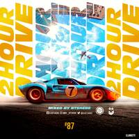 2 Hour Drive Episode 87 Mixed by Ntshebe by DJ Ntshebe