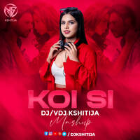 KOI SI TECH MASHUP (DJ KSHITIJA) by VDJ Kshitija