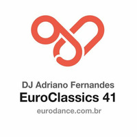 Dj Adriano Fernandes - Euroclassics 41 by DJ Adriano Fernandes