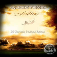 Audiotoxin - Falling (dj genesis breaks remix) by DJ Genesis