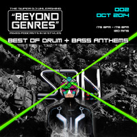 Beyond Genres by The Super Dj. podcast 002 - Best of DnB Anthems (Oct 2014) by The Super DJ