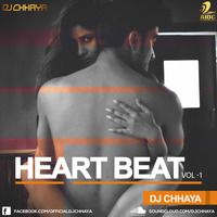 01. Heart Beat Theme - DJ Chhaya by DJ Chhaya