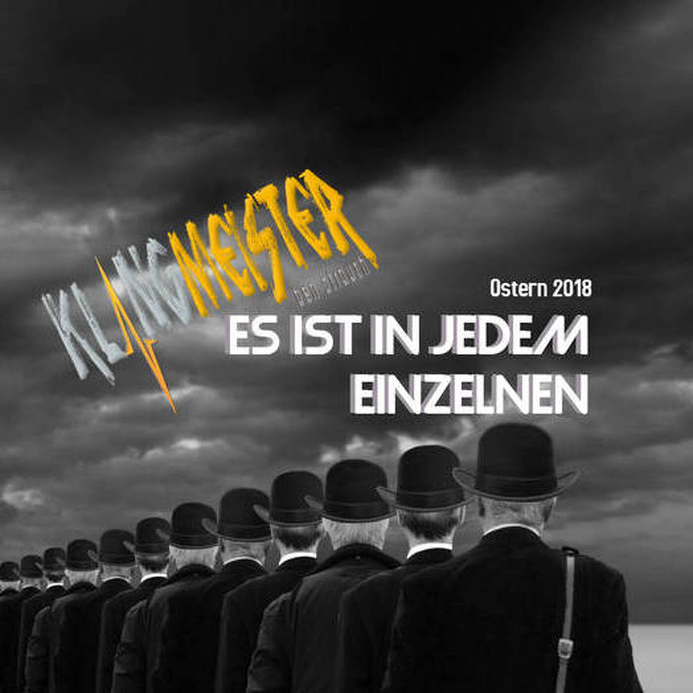 klangmeister -  Es ist in jedem Einzelnen |  Ostern 2018 episode artwork