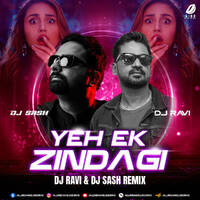 Yeh Ek Zindagi (Remix) - DJ Ravi &amp; DJ Sash by All Indian DJs Drive