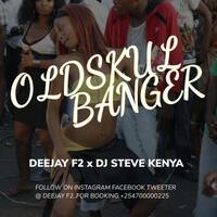 OLDSKUL BANGER MIX - DEEJAY F2 X DJ STEVE KENYA OLDSCHOOL RAGGA MIX 2022 RH RADIO) by Haniel